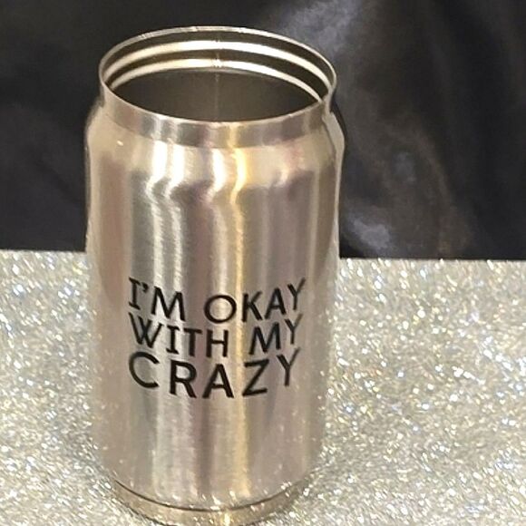 SIPS Drink Collection Stainless Steel Can Cooler- OK With Crazy - Picture 6 of 6